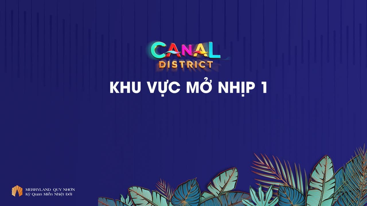 Mở bán giai đoạn 1 Bizhouse Phân khu Canal District Hải Giang MerryLand Quy Nhơn
